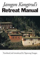 Jamgon Kongtrul's Retreat Manual